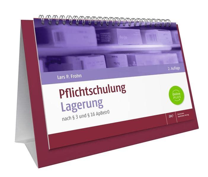 Pflichtschulung Lagerung: nach § 3 und § 16 ApBetrO