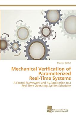 Mechanical Verification of Parameterized Real-Time Systems: A Formal Framework and its Application to a Real-Time Operating System Scheduler