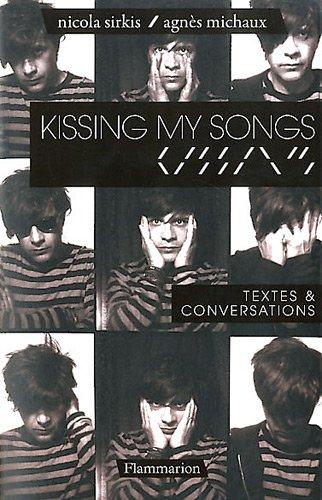 Kissing my songs : textes & conversations