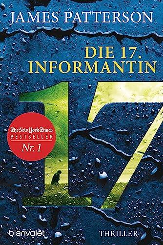 Die 17. Informantin: Thriller (Women's Murder Club, Band 17)