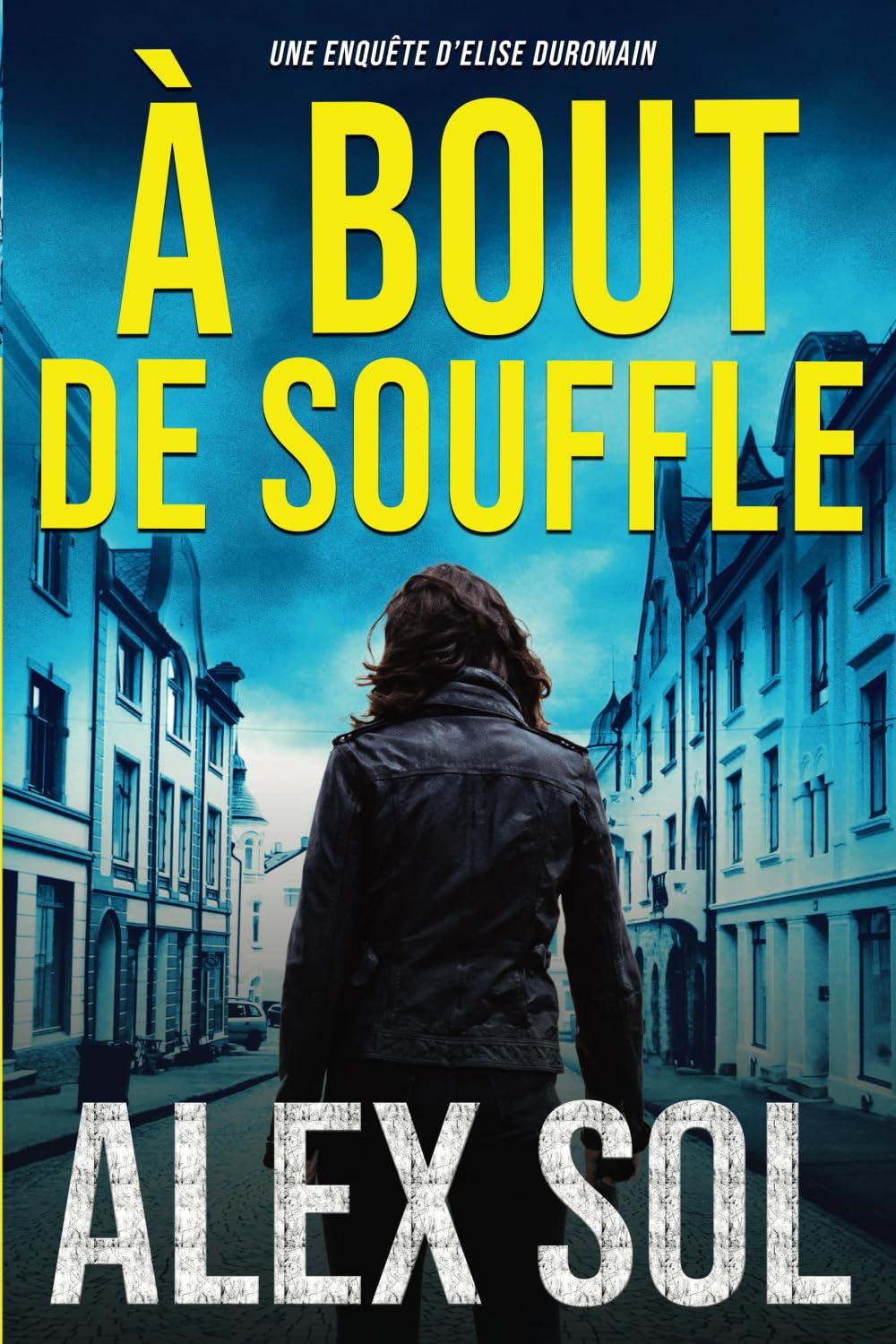 À bout de souffle (Les enquêtes d'Elise Duromain et Lucas Lievens)