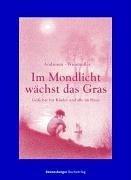 Im Mondlicht wächst das Gras