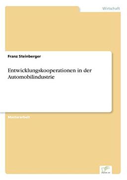 Entwicklungskooperationen in der Automobilindustrie