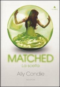 Matched. La scelta