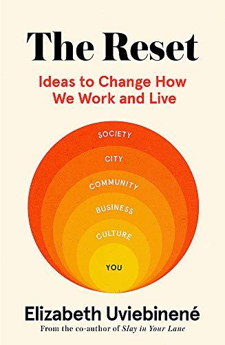 The Reset: Ideas to Change How We Work and Live