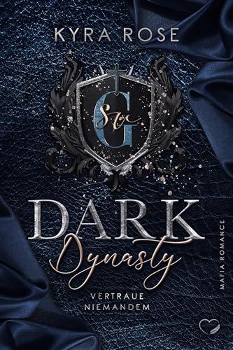 Dark Dynasty: Vertraue niemandem (Mafia Romance)