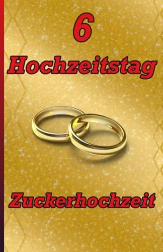 6 Hochzeitstag: Zuckerhochzeit