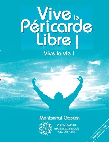 Vive le Péricarde Libre ! : Vive la Vie !