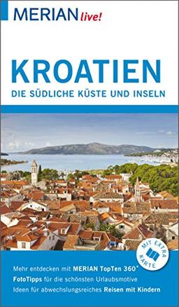 MERIAN live! Reiseführer Kroatien Südliche Küste und Inseln: Mit Extra-Karte zum Herausnehmen