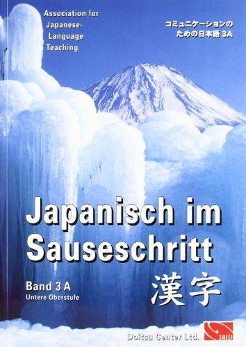 Japanisch im Sauseschritt. Modernes Lehr- und Übungsbuch für Anfänger. Moderner Sprachkurs. Standardwerk an Schulen, Volkshochschulen und ... Lehr- und Übungsbuch. Untere Oberstufe