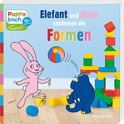 Pappebuch. Elefant und Hase entdecken die Formen: Elefantastischer Lesespaß zum Staunen, Entdecken und Mitmachen (Bilderbuch ab 18 Monate)