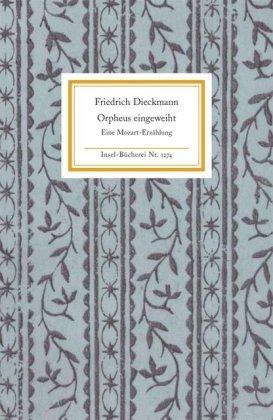 Orpheus, eingeweiht: Eine Mozart-Erzählung (Insel Bücherei)