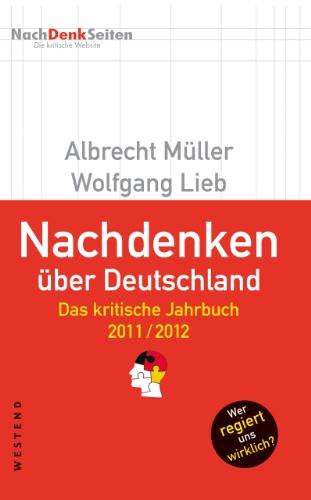 Nachdenken über Deutschland: Das kritische Jahrbuch 2011/2012