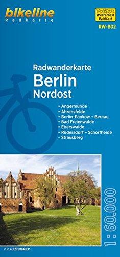 Berlin Nordost (RW-B02) Angermünde, Ahrensfelde, Berlin-Pankow, Bernau, Bad Freienwalde, Eberswalde, Rüdersdorf, Schorfheide, Strausberg, Maßstab 1:60.000, wetter- und reißfest, mit UTM-Netz