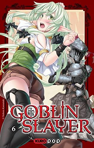 Goblin slayer. Vol. 6