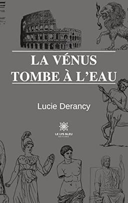 La Vénus tombe à l’eau