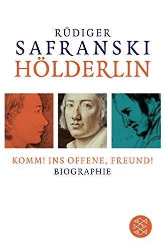 Hölderlin: Komm! ins Offene, Freund!: Biographie