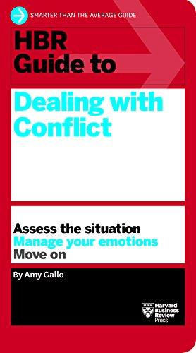 HBR Guide to Dealing with Conflict (HBR Guide Series)