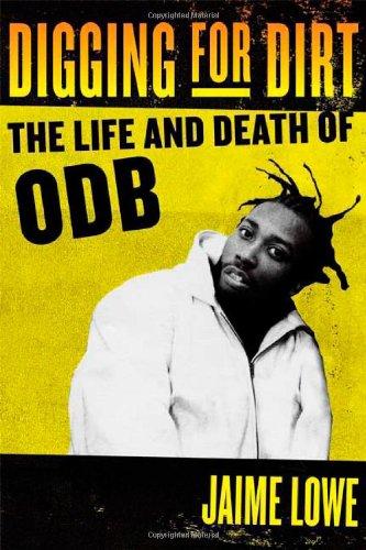 Digging for Dirt: The Life and Death of ODB