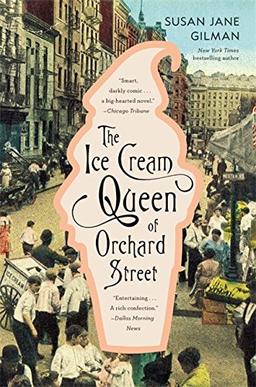 The Ice Cream Queen of Orchard Street: A Novel