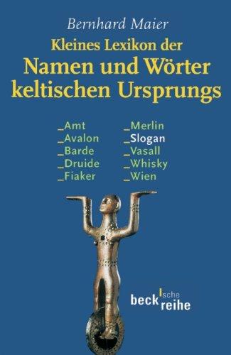 Kleines Lexikon der Namen und Wörter keltischen Ursprungs