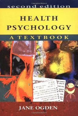 Health Psychology: A Textbook