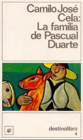 Familia de Pascual Duarte (Coleccion Destinolibro)