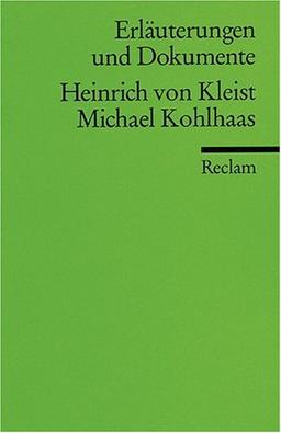 Erläuterungen und Dokumente zu Heinrich von Kleist: Michael Kohlhaas