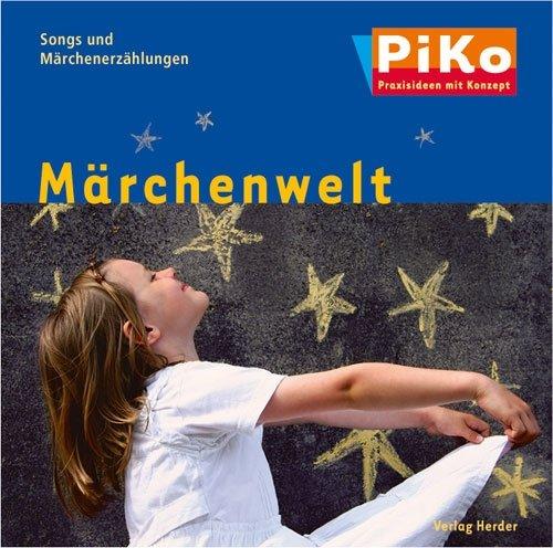 Märchenwelt: Songs und Märchenerzählungen