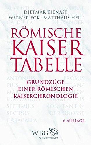 Römische Kaisertabelle: Grundzüge einer römischen Kaiserchronologie