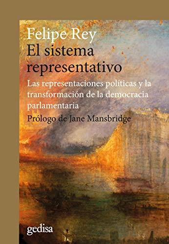 El sistema representativo: Las representaciones políticas y la transformación de la democracia parlamentaria (CLA-DE-MA, Band 302711)