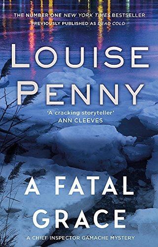 A Fatal Grace (Chief Inspector Gamache, Band 2)