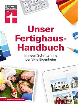 Unser Fertighaus-Handbuch: In neun Schritten ins perfekte Eigenheim