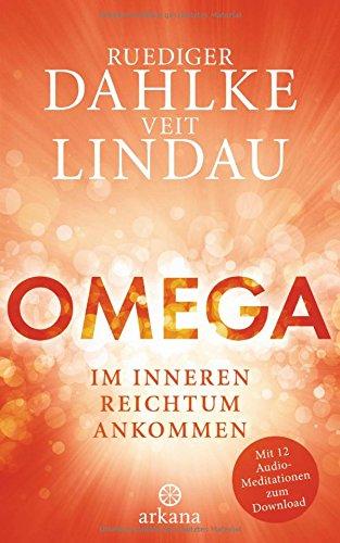 OMEGA: Im inneren Reichtum ankommen - Mit 12 Audio-Meditationen zum Download