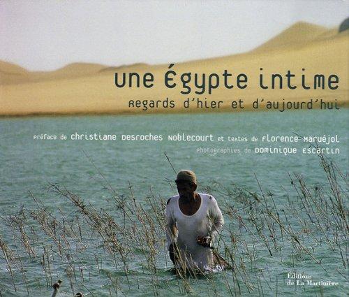 Une Egypte intime : regards d'hier et d'aujourd'hui