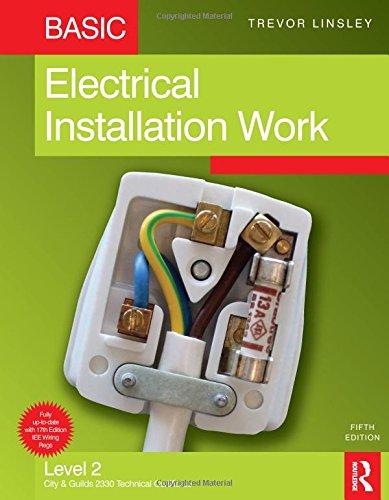 Basic Electrical Installation Work: Level 2 City & Guilds 2330 Technical Certificate