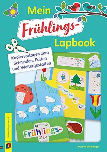 Mein Frühlings-Lapbook: Kopiervorlagen zum Schneiden, Falten und Weitergestalten