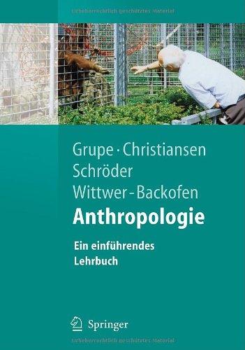 Anthropologie: Ein einführendes Lehrbuch (Springer-Lehrbuch)