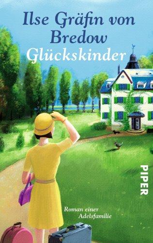 Glückskinder: Roman einer Adelsfamilie