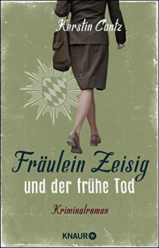 Fräulein Zeisig und der frühe Tod: Kriminalroman