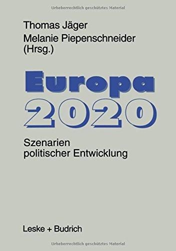 Europa 2020: Szenarien politischer Entwicklungen