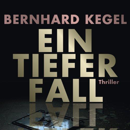 Ein tiefer Fall (ungekürzte Lesung auf 2 MP3-CDs)