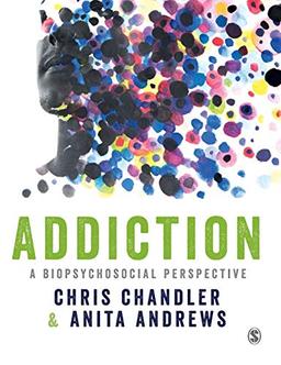 Addiction: A Biopsychosocial Perspective