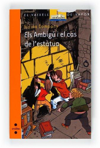 Els Ambigú i el cas de l?estàtua (El Barco de Vapor Naranja, Band 176)