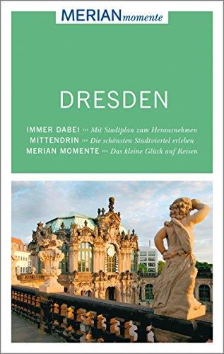 Dresden: MERIAN momente - Mit Extra-Karte zum Herausnehmen