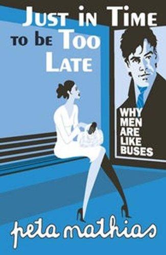 Just in Time to Be Late: Why Men Are Like Buses