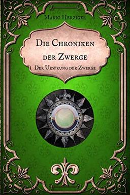 Die Chroniken der Zwerge: Der Ursprung der Zwerge