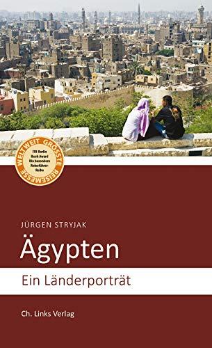 Ägypten: Ein Länderporträt (Länderporträts)