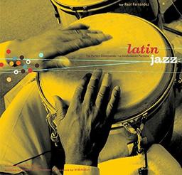 Latin Jazz: The Perfect Combination/La Combinacion Perfecta