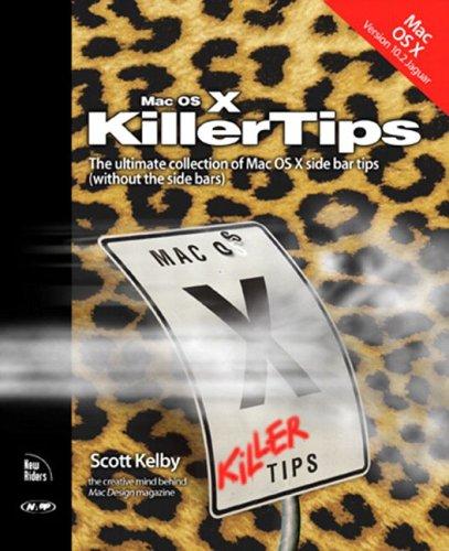 Mac OS X Killer Tips: Mac OS X, Version 10.2 Jaguar